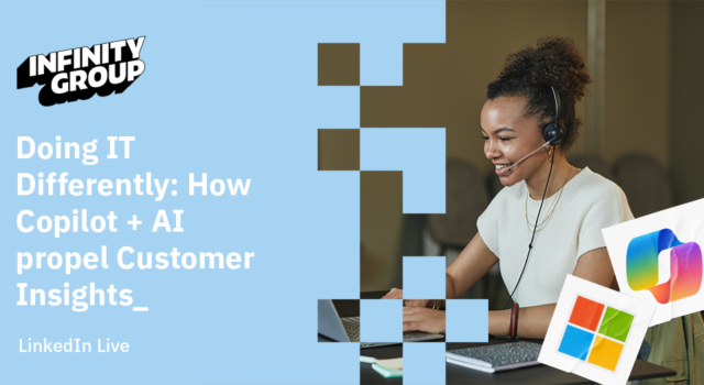 Doing IT Differently: How Copilot + AI propel Customer Insights_