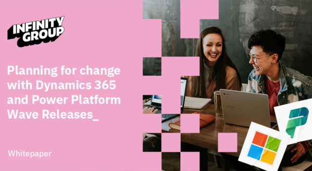 Planning for change with Dynamics 365 and Power Platform_